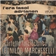 Quartetto Folcloristico Leonildo Marcheselli - L'Era Fasol / Adrianen